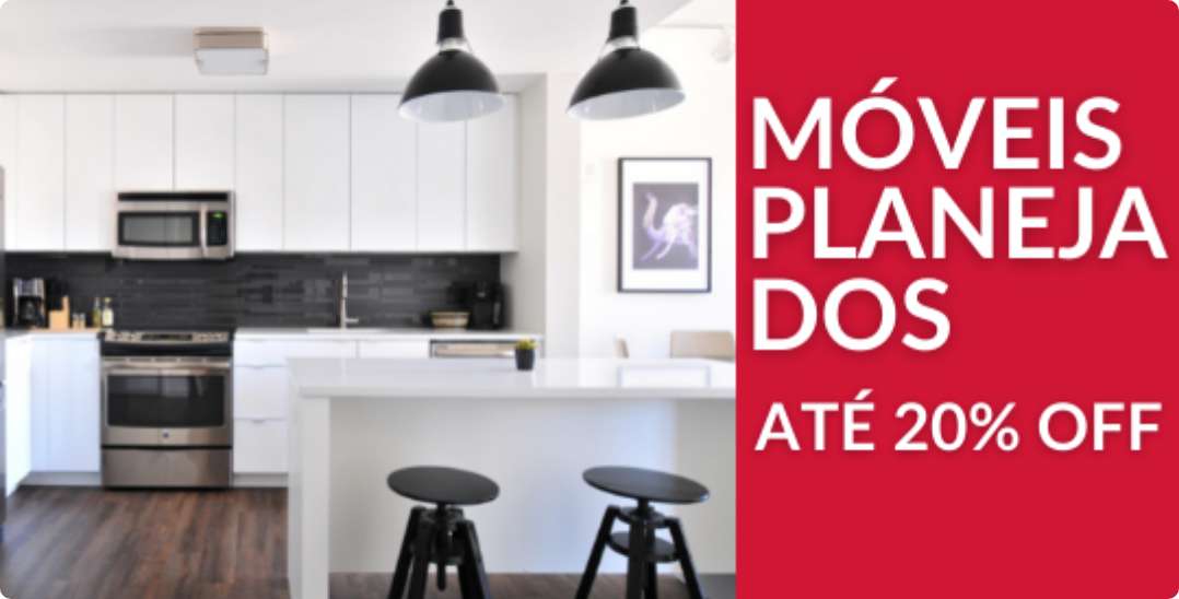 Móveis Planejados com 20% OFF